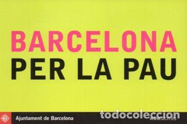 Postales: POSTAL PV10098: Barcelona per la pau, - Foto 1