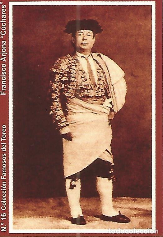 Postcards: CALENDARIO PUBLICITARIO 16: Coleccion Famosos del Toreo: Francisco Arjona Cuchares - Varios