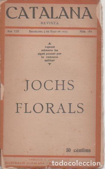 Postales: Varios E00255: Catalana Revista. Barcelona 3 de Maig 1925 num 189. Jochs Florals - Varios