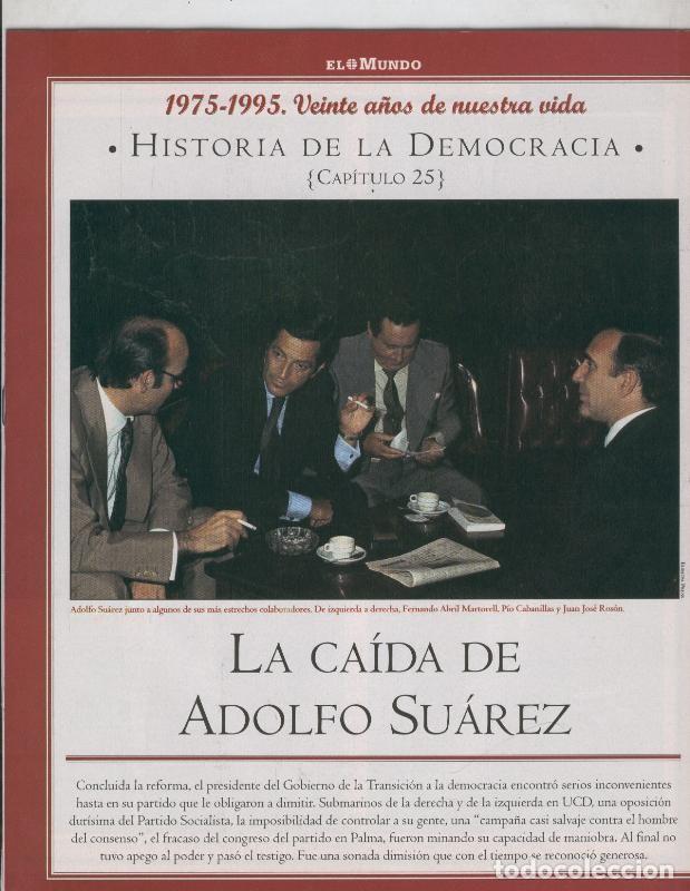 Postkarten: Historia de la Democracia 1975-1995: fasciculo numero 25: La caida de Adolfo Suarez - Varios