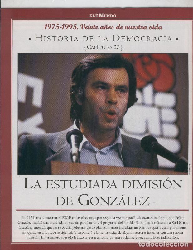 Cartoline: Historia de la Democracia 1975-1995: fasciculo numero 23: La estudiada dimision de Gonzalez - Varios
