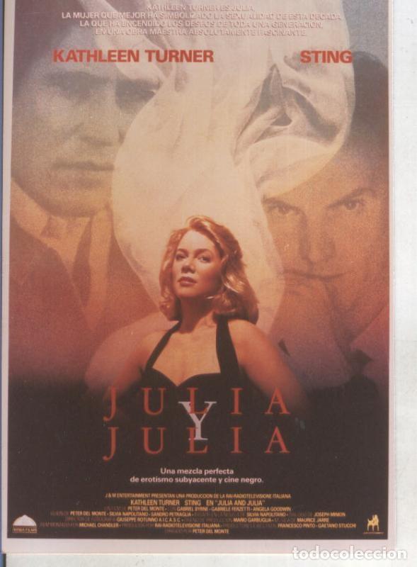 Postales: Foto cine 204: Julia y Julia (Kathleen Turner-Sting) - Varios