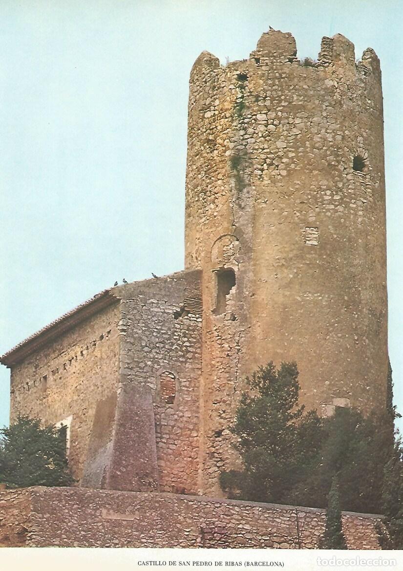 Postales: Lamina 0025: Castillo de Sant Pere de Ribes (Barcelona) - VVAA