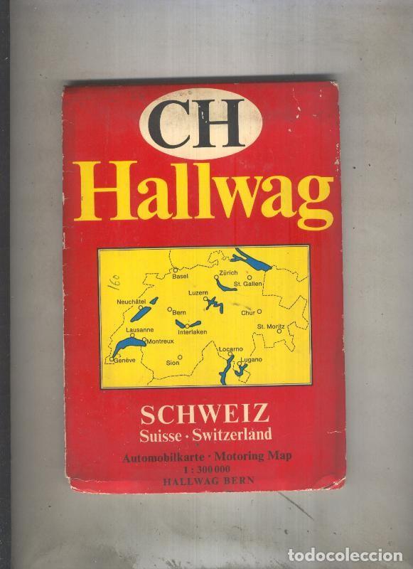 Cartes Postales: CH Hallwag: Schweiz, Suisse, Switzerland, escala 1:300000 - Varios