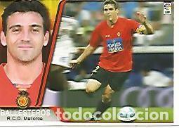 Cartoline: CROMO ALBUM LIGA DE FUTBOL 2007-2008: Ballesteros (no 2004) Mallorca - Varios