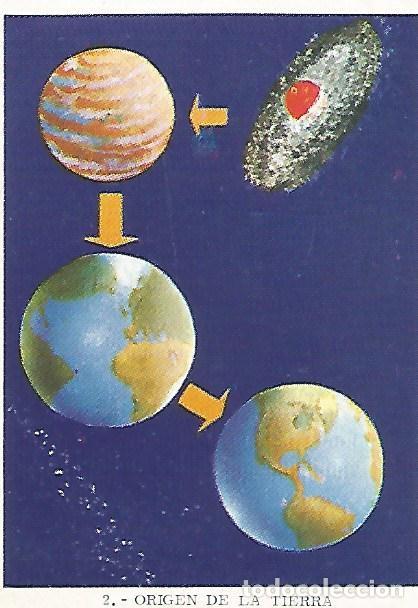 Postales: CROMO no 2. Origen de la tierra - Varios