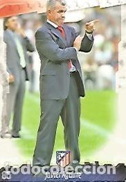 Cartes Postales: CROMO ALBUM LAS FICHAS DE LA LIGA: Atletico de Madrid: Javier Aguirre (entrenador) - Varios