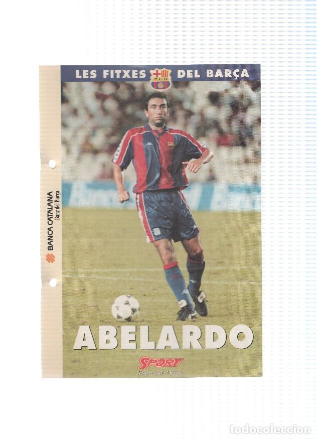 Cartes Postales: Les Fitxes del Bar&ccedil;a: ABELARDO FERNANDEZ (Ficha Archivador Diario SPORT) - VARIOS