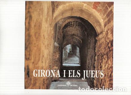 Postkarten: Revista Turistica: GIRONA I ELS JUEUS (Patronat Call de Girona 1989) - VARIOS