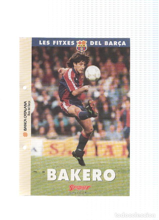 Postcards: Les Fitxes del Bar&ccedil;a: JOSE MARI BAKERO (Ficha Archivador Diario SPORT) - VARIOS