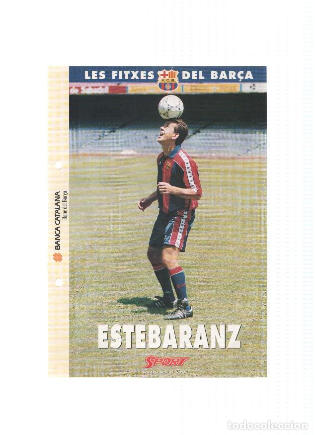 Postcards: Les Fitxes del Bar&ccedil;a: QUIQUE ESTEBARANZ (Ficha Archivador Diario SPORT) - VARIOS