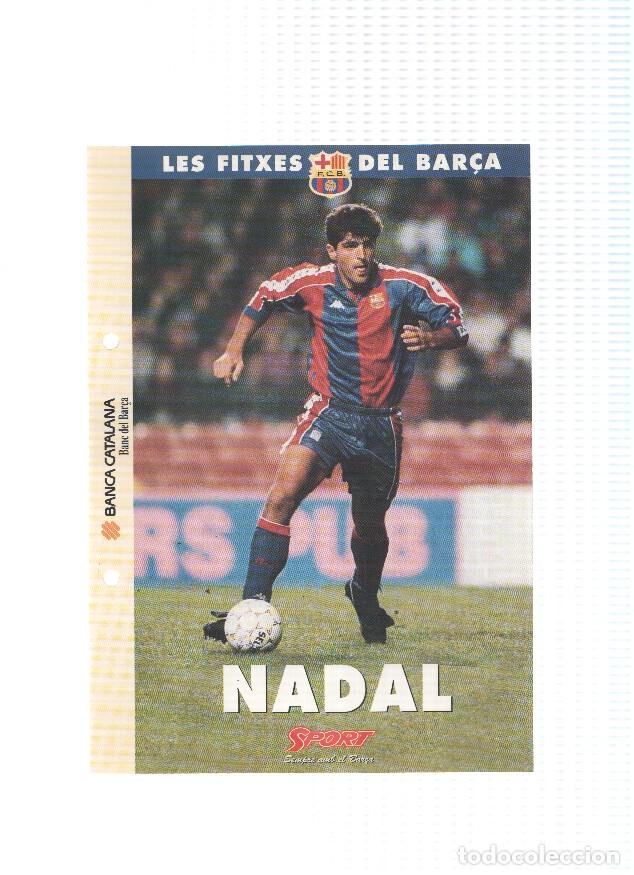 Cartoline: Les Fitxes del Bar&ccedil;a: MIGUEL ANGEL NADAL (Ficha Archivador Diario SPORT) - VARIOS