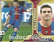Postales: CROMO 850 LIGA 2011-12: Ballesteros Levante U.D. - Varios