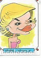 Postales: CROMO 2386: CARICATURAS 22: ISABEL TENAILLE - Varios