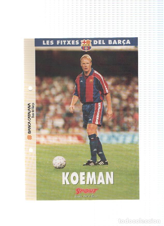 Postales: Les Fitxes del Bar&ccedil;a: RONALD KOEMAN (Ficha Archivador Diario SPORT) - VARIOS