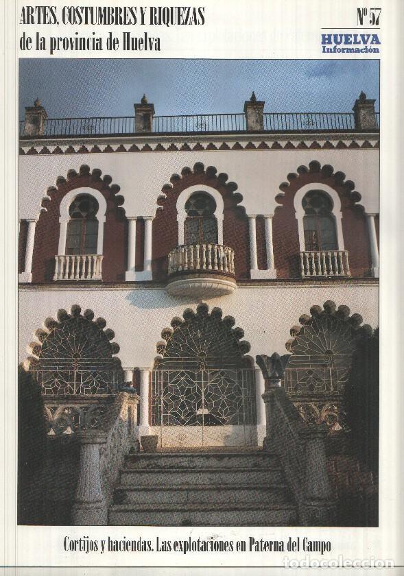 Postales: Artes, Costumbres y Riquezas de la provincia de Huelva numero 57: Cortijos y haciendas. Las explotac