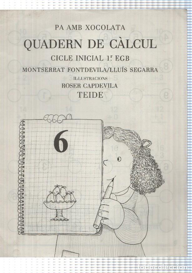 Postales: Pa amb xocolata: Quadern de calcul (1989). Cicle Inicial 1er EGB, 9a edicio. Montserrat Fontdevila-L