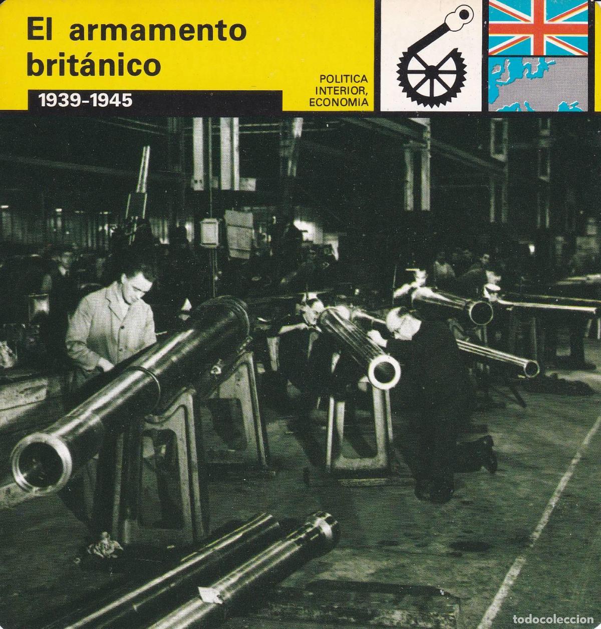 Postales: FICHA POLITICA INTERIOR ECONOMIA 29: EL ARMAMENTO BRITANICO. 1939-1945 - Varios