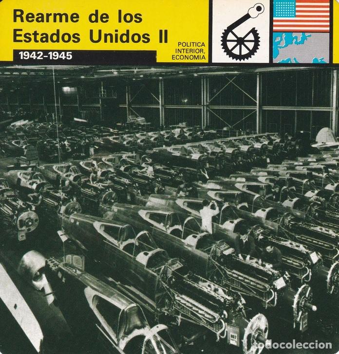 Postales: FICHA POLITICA INTERIOR ECONOMIA 69: REARME DE LOS ESTADOS UNIDOS II. 1942-1945 - Varios