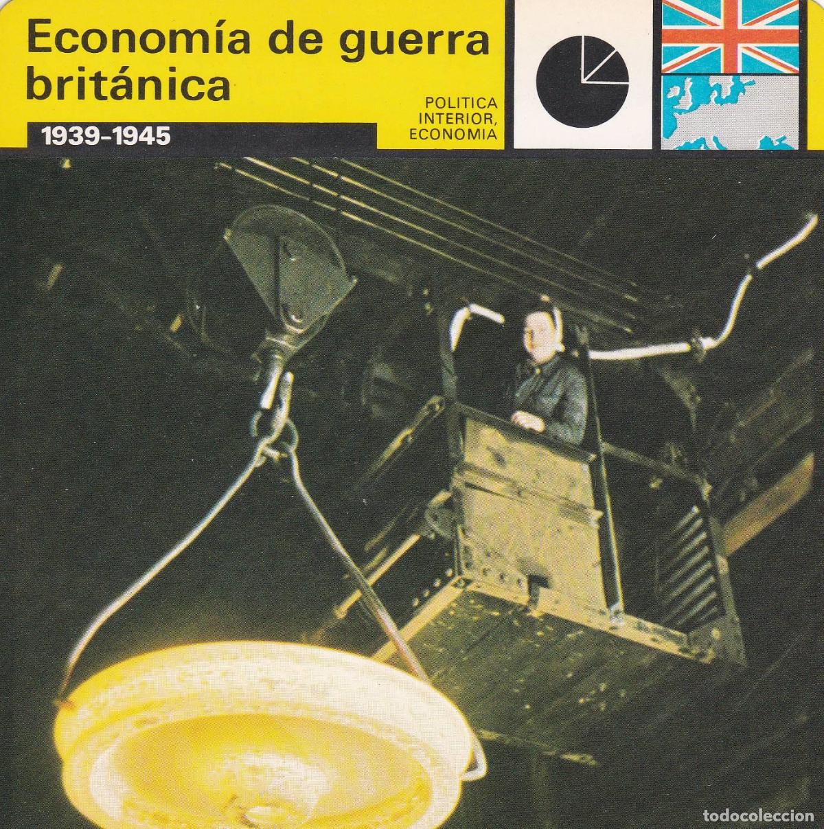 Postales: FICHA POLITICA INTERIOR ECONOMIA 42: ECONOMIA DE GUERRA BRITANICA. 1939-1945 - Varios