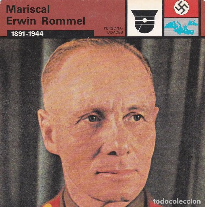 Postales: FICHA PERSONALIDADES 106: MARISCAL ERWIN ROMMEL. 1891-1944 - Varios