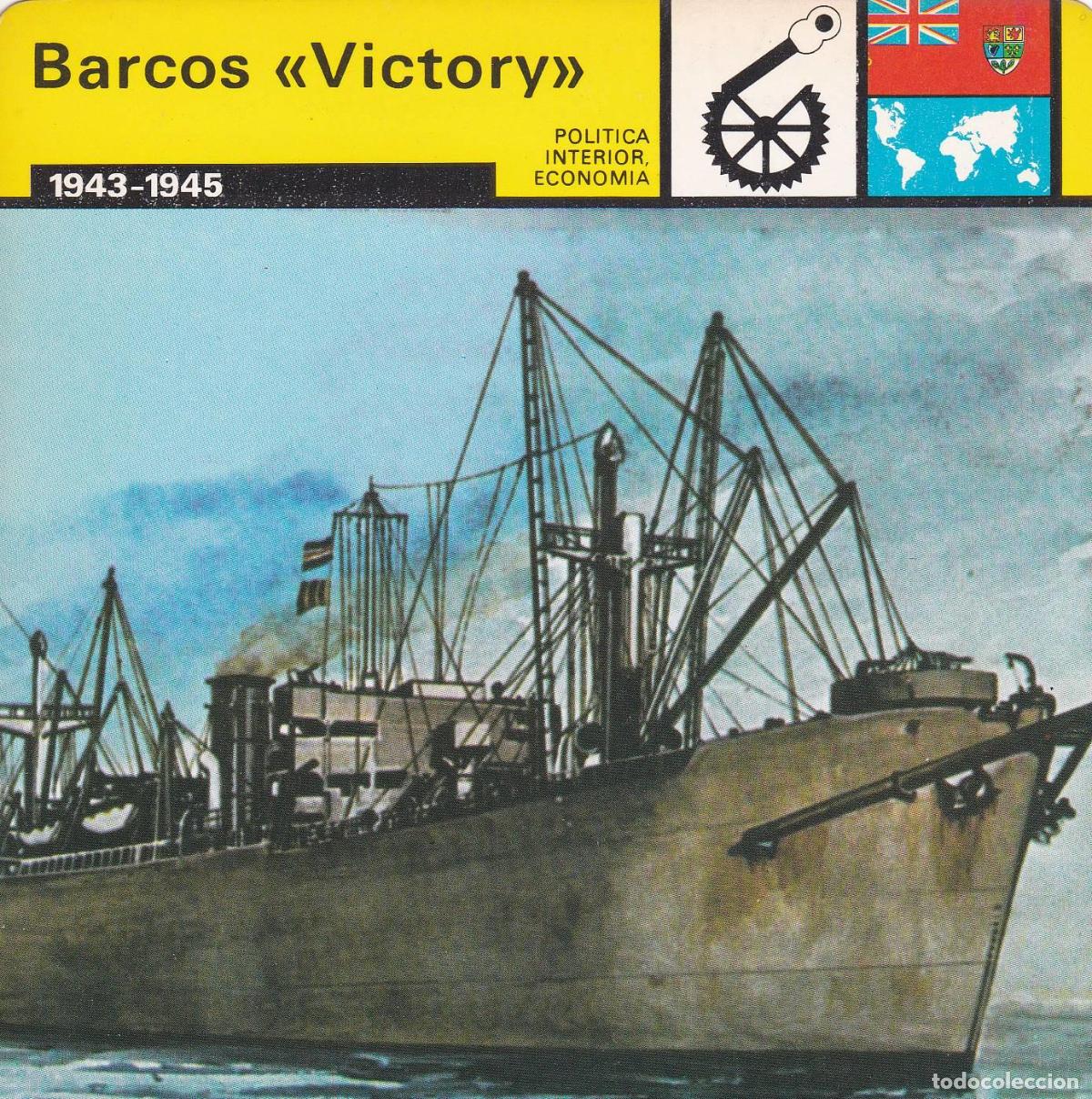 Postales: FICHA POLITICA INTERIOR ECONOMIA 82: BARCOS VICTORY. 1943-1945 - Varios