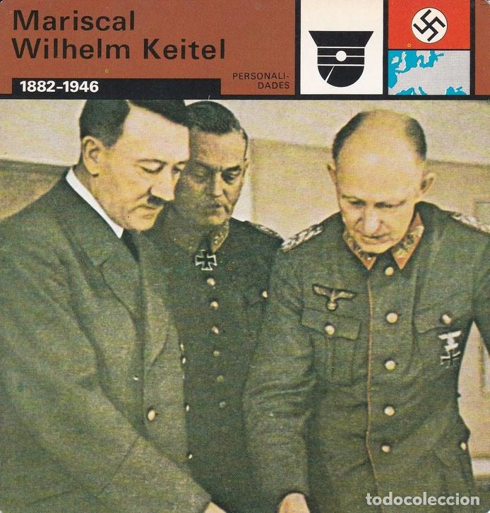 Postales: FICHA PERSONALIDADES 93: MARISCAL WILHELM KEITEL. 1882-1946 - Varios