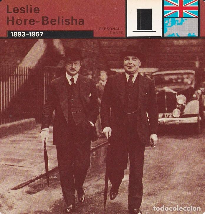 Postales: FICHA PERSONALIDADES 205: LESLIE HORE-BELISHA. 1893-1957 - Varios