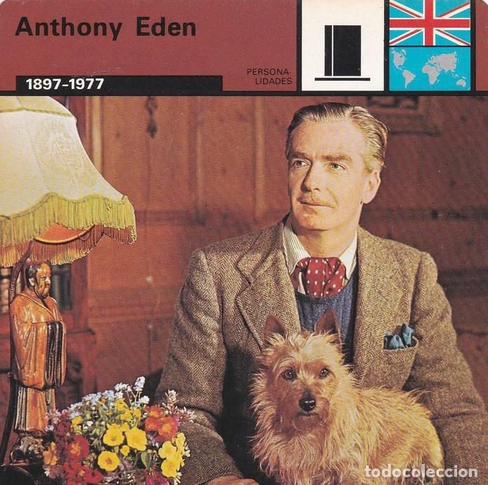 Postales: FICHA PERSONALIDADES 210: ANTHONY EDEN. 1897-1977 - Varios