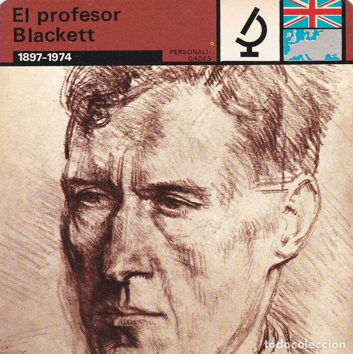 Postales: FICHA PERSONALIDADES 216: EL PROFESOR BLACKETT. 1897-1974 - Varios