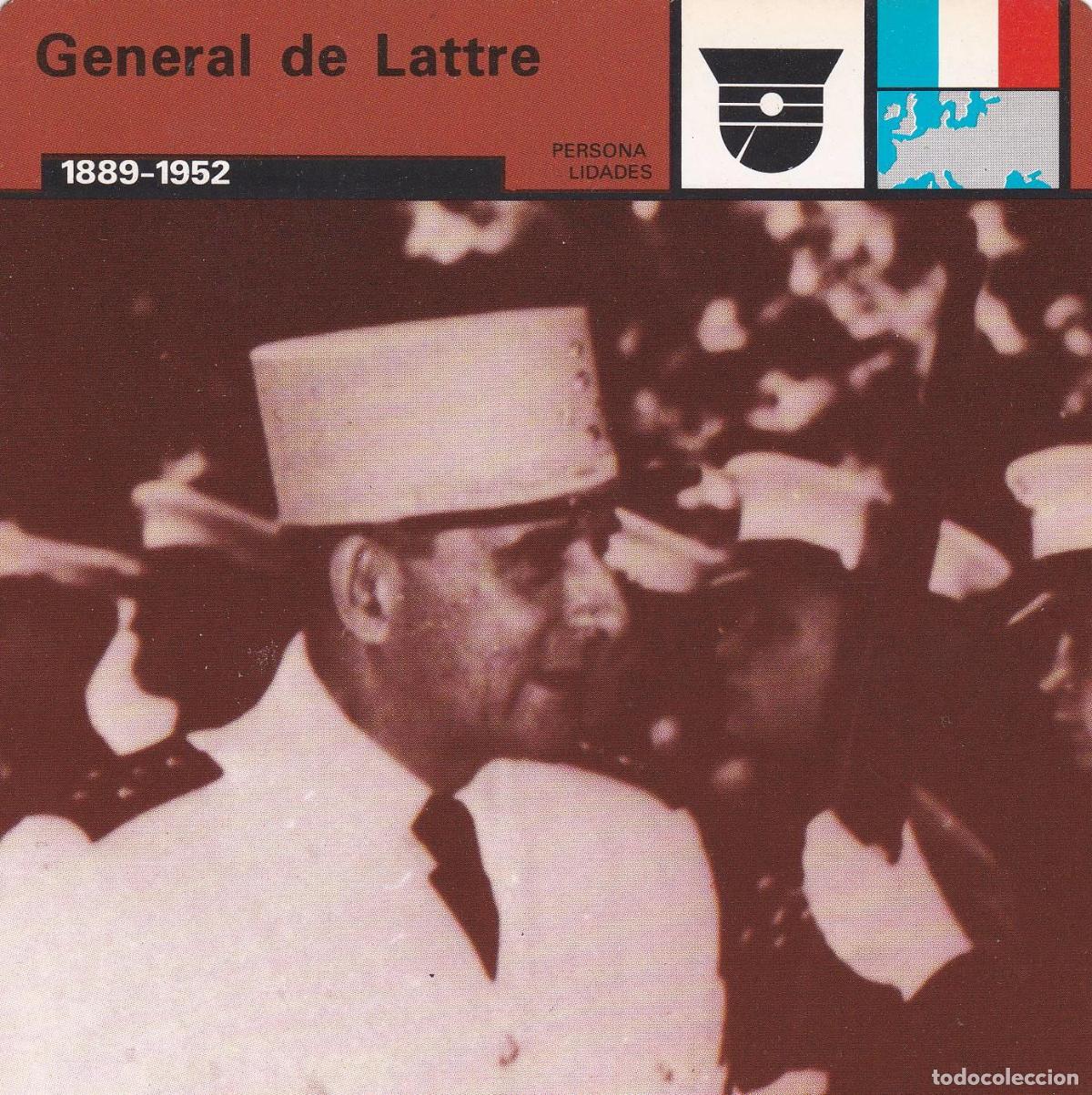 Postales: FICHA PERSONALIDADES 226: GENERAL DE LATTRE. 1889-1952 - Varios