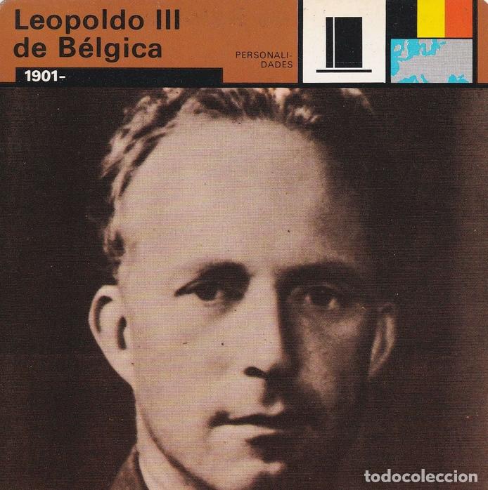 Cartes Postales: FICHA PERSONALIDADES 312: LEOPOLDO III DE BELGICA. 1901 - Varios