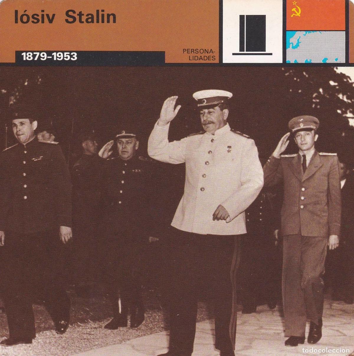 Cartes Postales: FICHA PERSONALIDADES 254: IOSIV STALIN. 1879-1953 - Varios