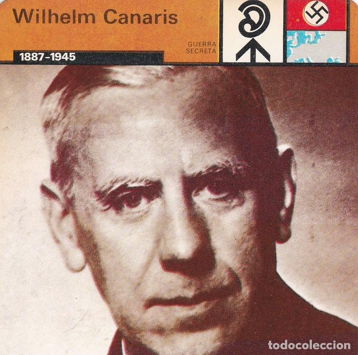 Cartoline: FICHA GUERRA SECRETA 322: WILHELM CANARIS. 1887-1945 - Varios