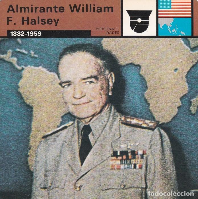 Cartoline: FICHA PERSONALIDADES 264: ALMIRANTE WILLIAM F. HALSEY. 1882-1959 - Varios