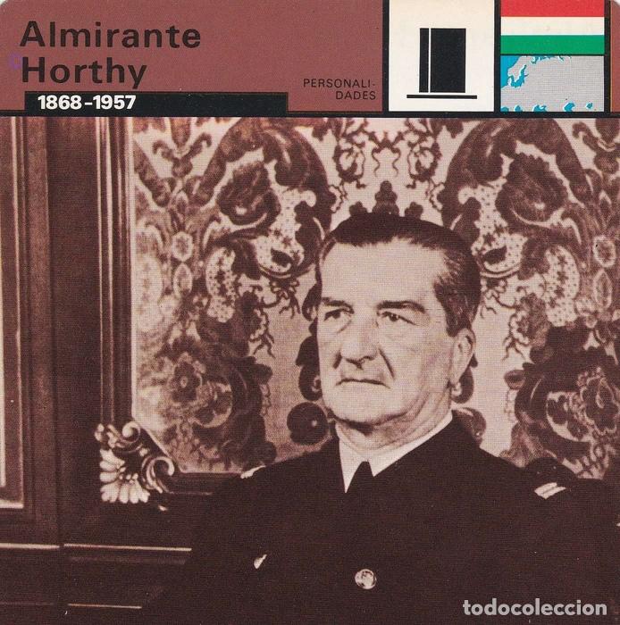 Cartoline: FICHA PERSONALIDADES 310: ALMIRANTE HORTHY. 1868-1957 - Varios