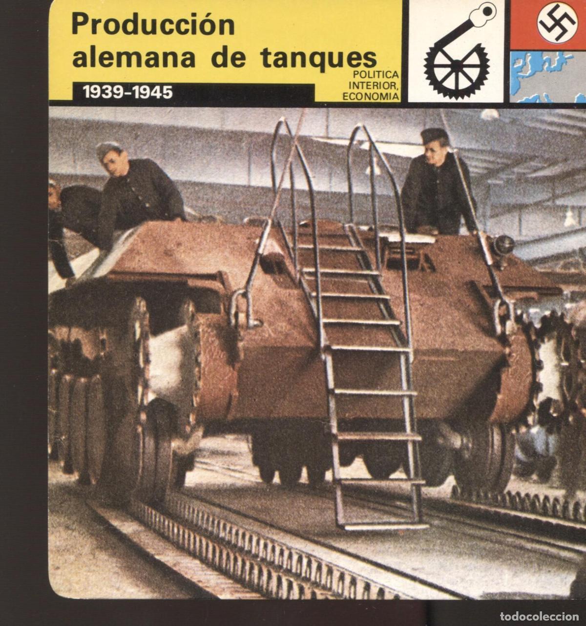 Postcards: FICHA POLITICA INTERIOR ECONOMIA 08: Produccion alemana de tanques 1939-1945 - Varios