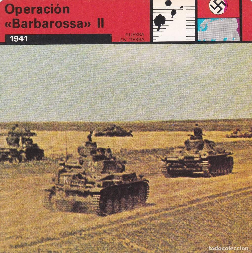 Postcards: FICHA GUERRA EN TIERRA: OPERACI&Oacute;N BARBAROSSA&rdquo; II. 1941&rdquo; - NULL