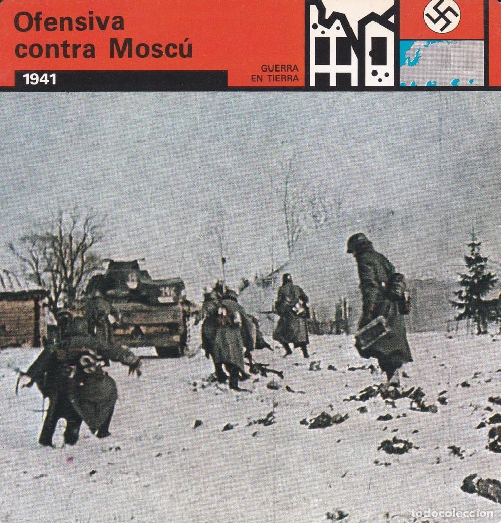 Postales: FICHA GUERRA EN TIERRA: OFENSIVA CONTRA MOSCU. 1941 - NULL