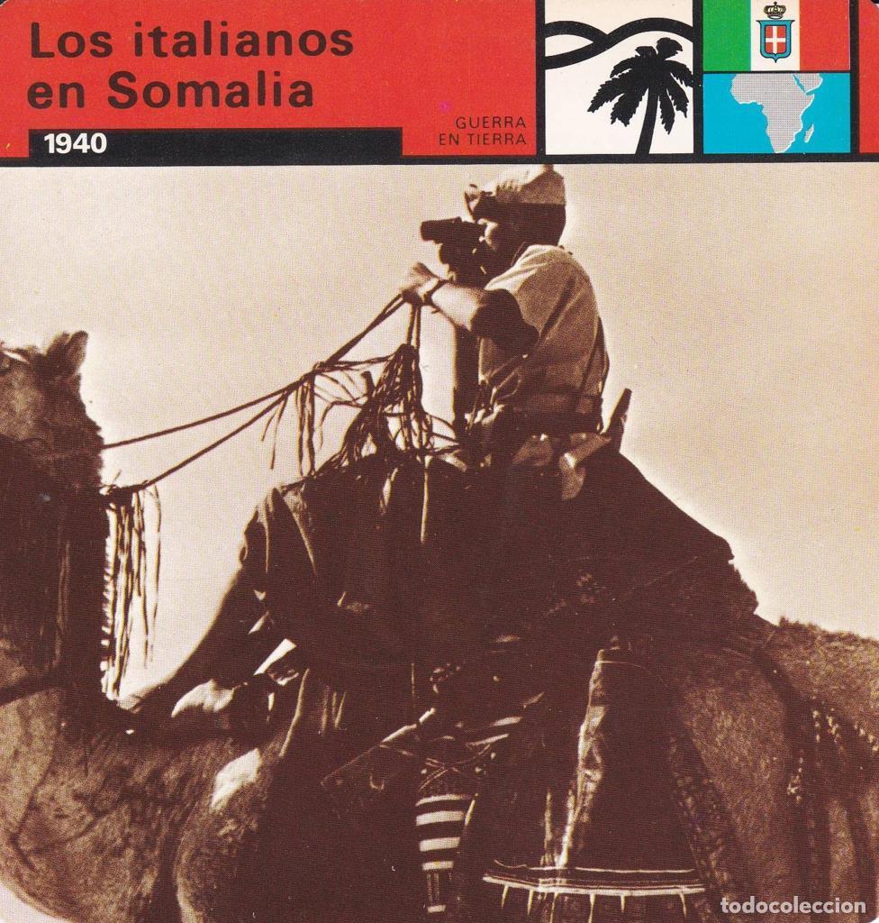 Postales: FICHA GUERRA EN TIERRA: LOS ITALIANOS EN SOMALIA. 1940 - NULL