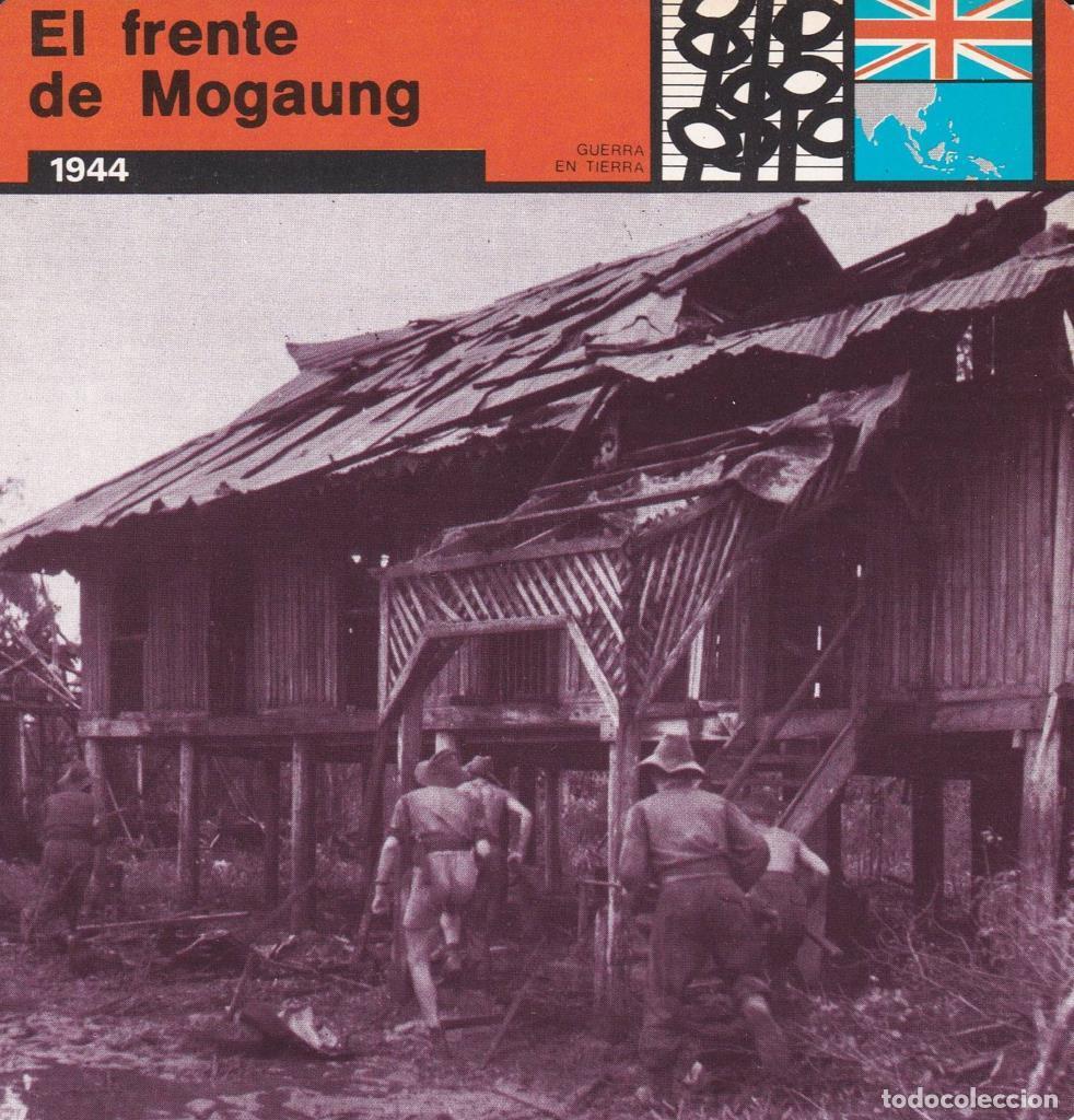 Postales: FICHA GUERRA EN TIERRA: EL FRENTE DE MOGAUNG. 1944 - NULL