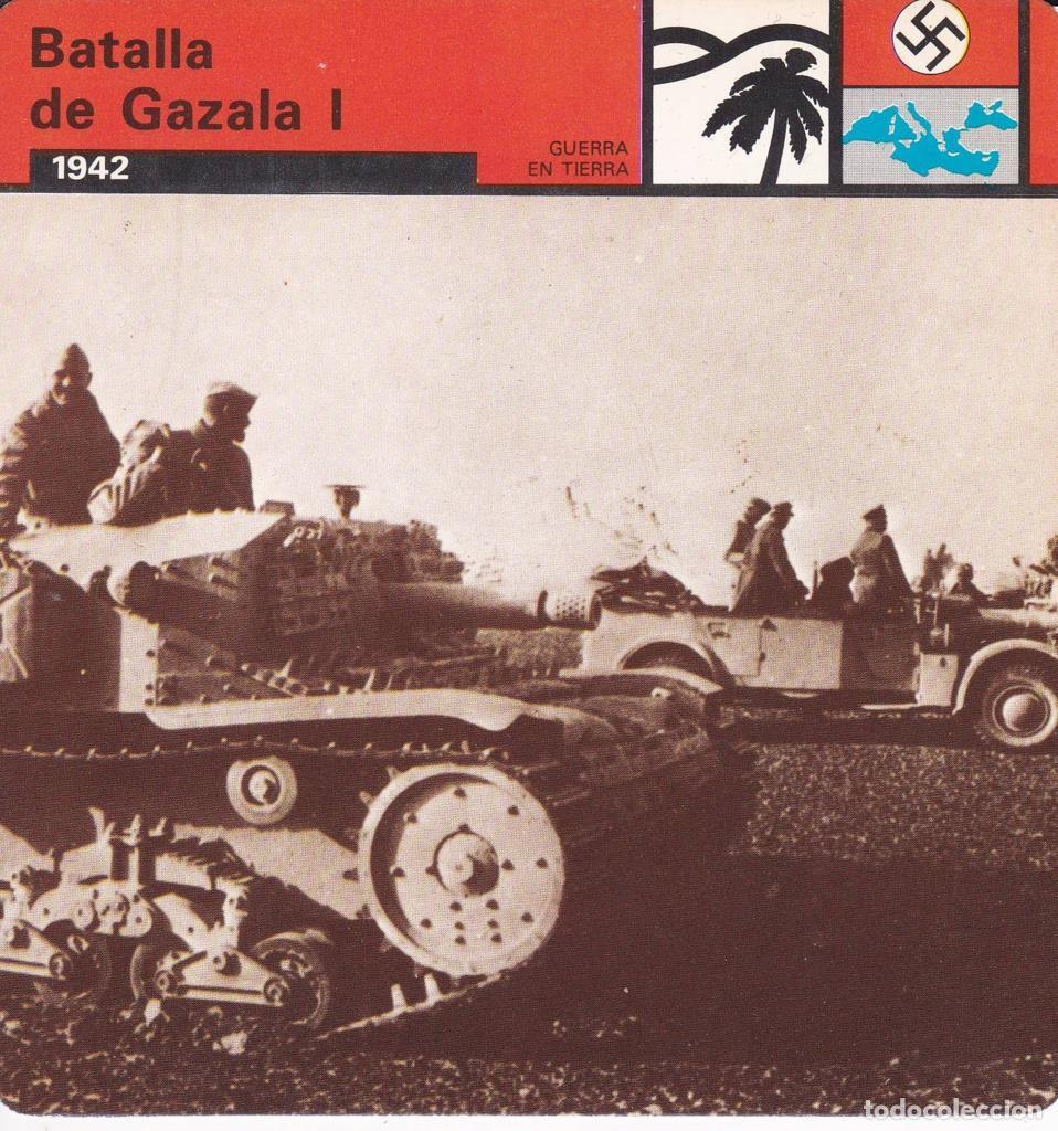 Postales: FICHA GUERRA EN TIERRA: BATALLA DE GAZALA I. 1942 - NULL