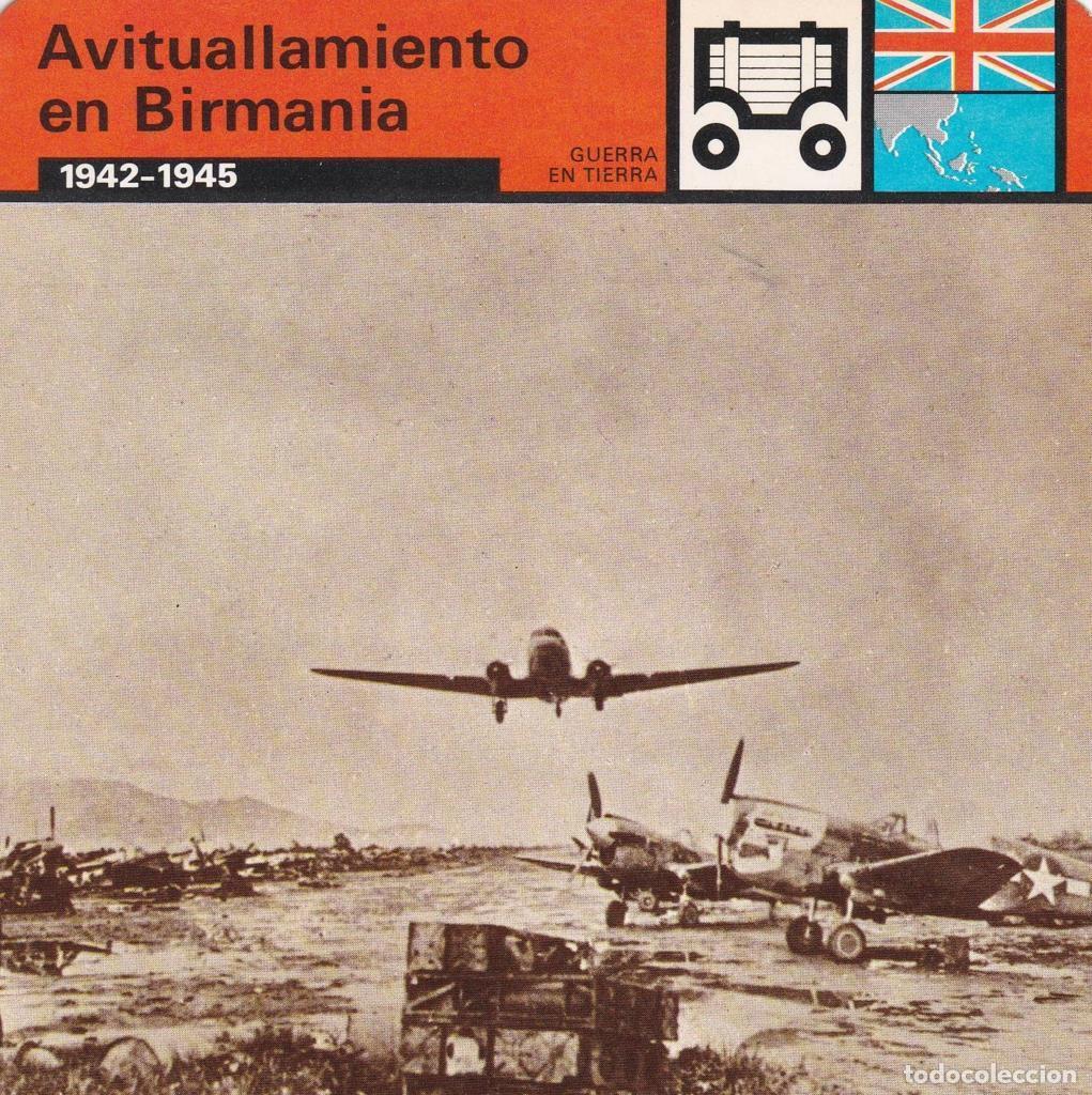 Postales: FICHA GUERRA EN TIERRA: AVITUALLAMIENTO EN BIRMANIA. 1942-1945 - NULL