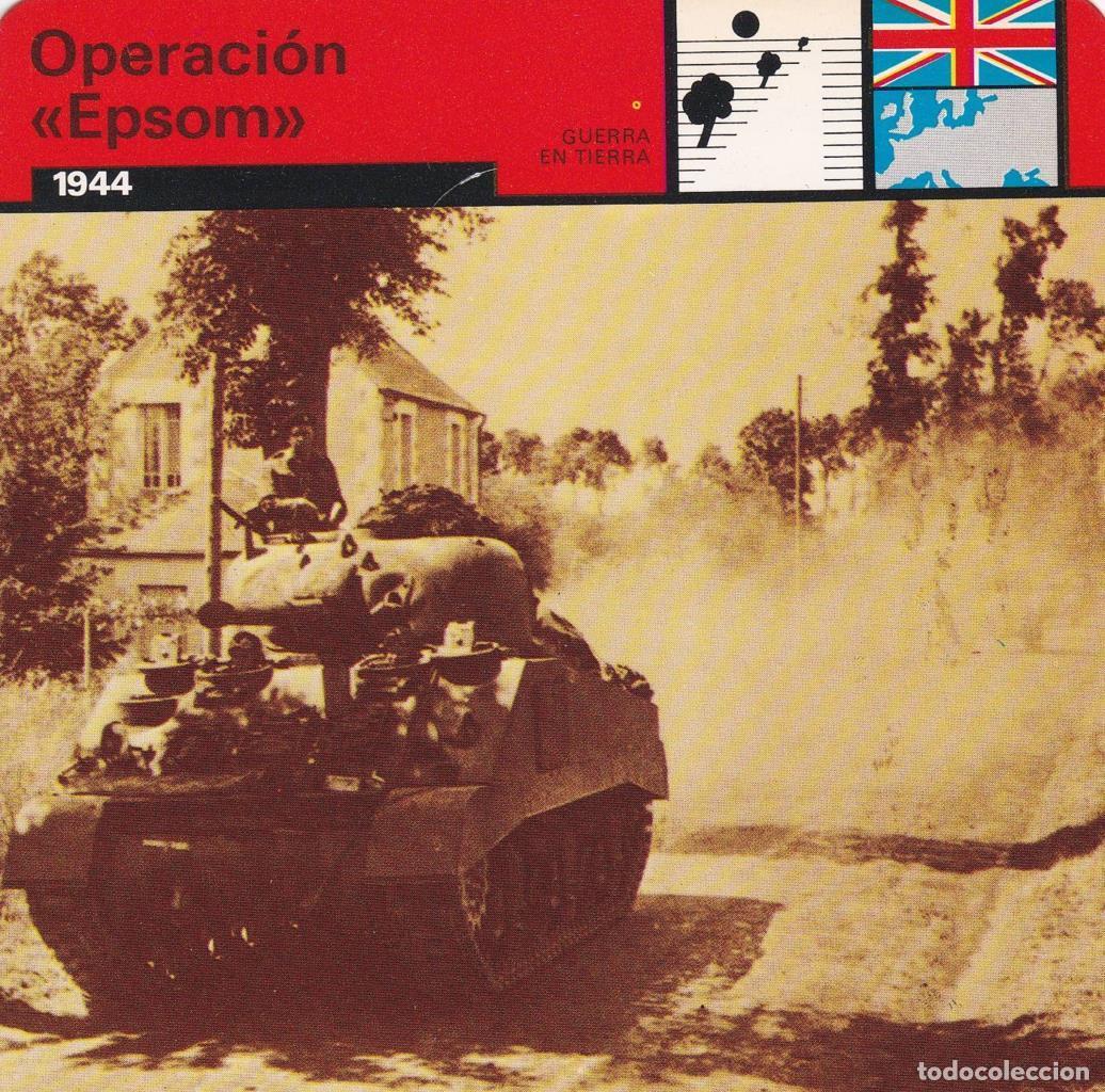 Cartes Postales: FICHA GUERRA EN TIERRA: OPERACI&Oacute;N EPSOM&rdquo;. 1944&rdquo; - NULL