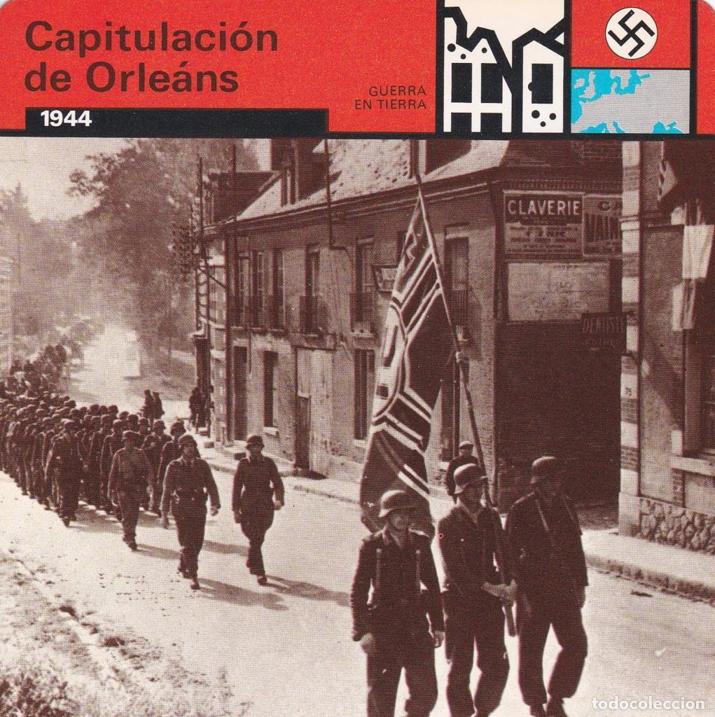 Cartes Postales: FICHA GUERRA EN TIERRA: CAPITULACION DE ORLEANS. 1944 - NULL