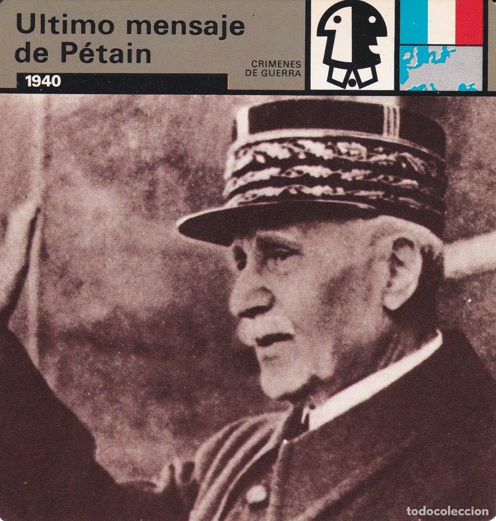 Postales: FICHA CRIMENES DE GUERRA: ULTIMO MENSAJE DE PETAIN. 1940 - NULL