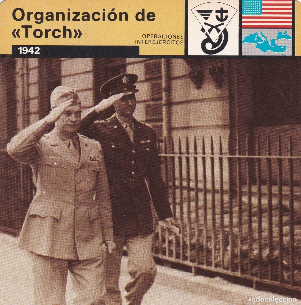 Postales: FICHA OPERACIONES INTEREJERCITOS: ORGANIZACI&Oacute;N DE TORCH&rdquo;. 1942&rdquo; - NULL