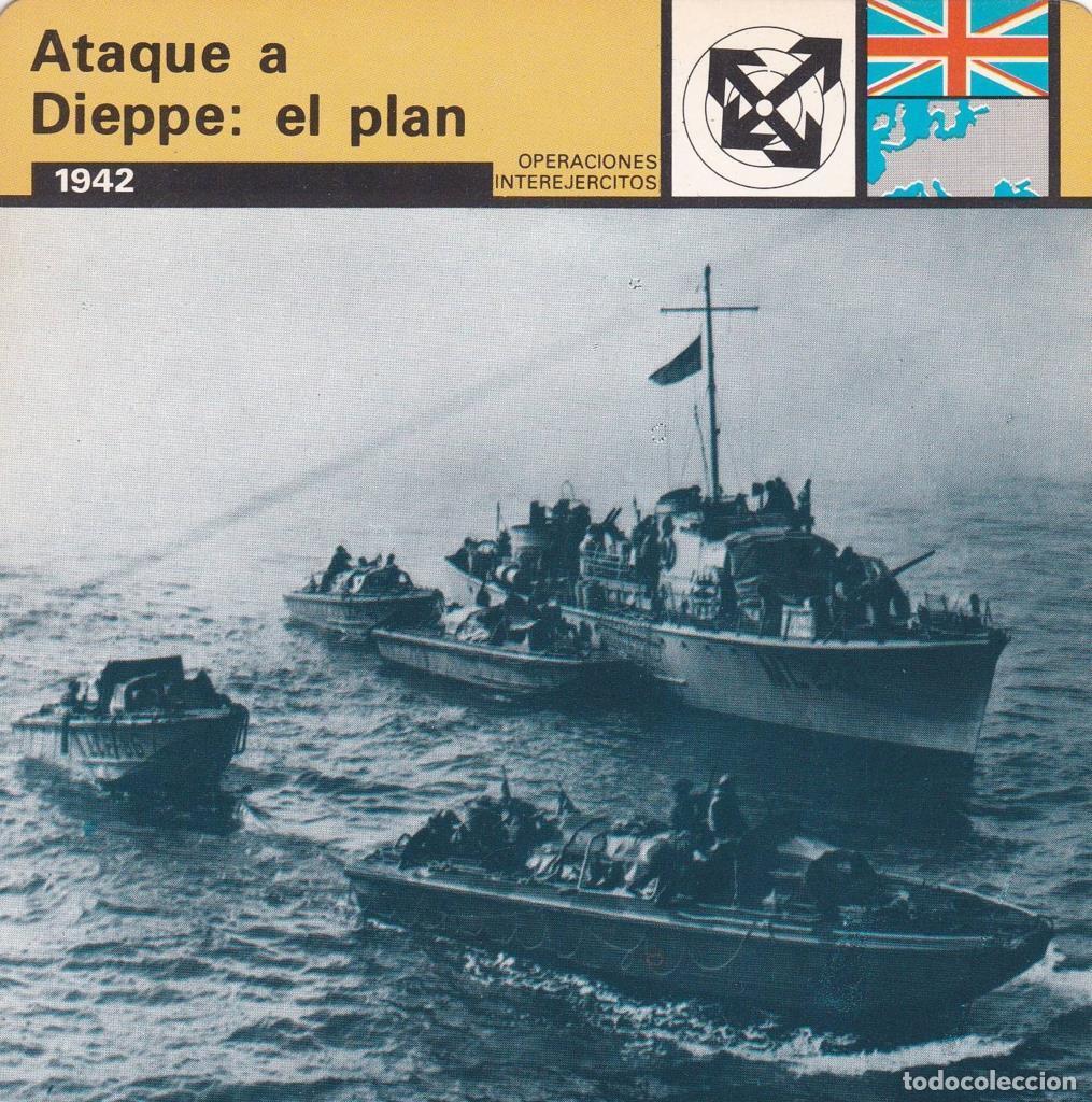 Postales: FICHA OPERACIONES INTEREJERCITOS: ATAQUE A DIEPPE: EL PLAN. 1942 - NULL