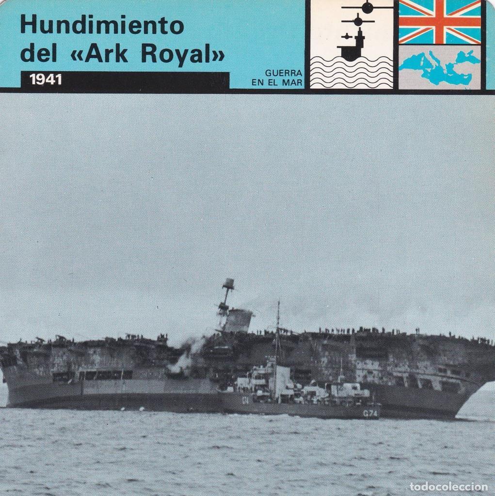 Cartoline: FICHA GUERRA EN EL MAR: HUNDIMIENTO DEL ARK ROYAL&rdquo;. 1941&rdquo; - NULL
