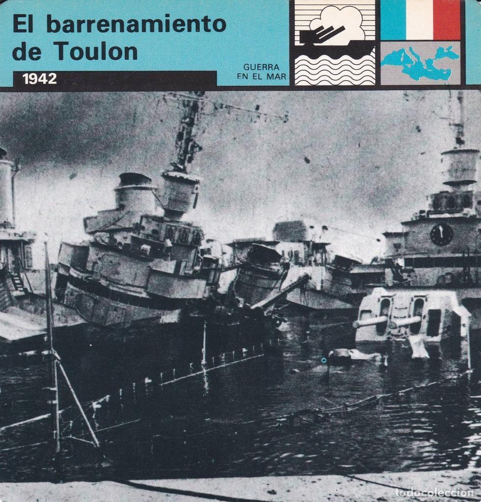 Cartes Postales: FICHA GUERRA EN EL MAR: EL BARRENAMIENTO DE TOULON. 1942 - NULL
